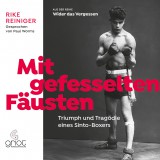 Das Cover von Mit gefesselten Fäusten